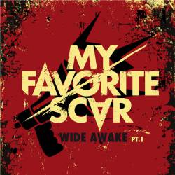 My Favorite Scar : Wide Awake Pt.1